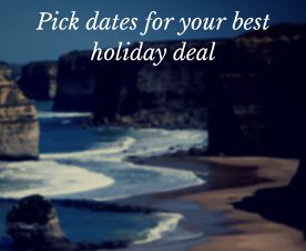 Pick dates for best deals